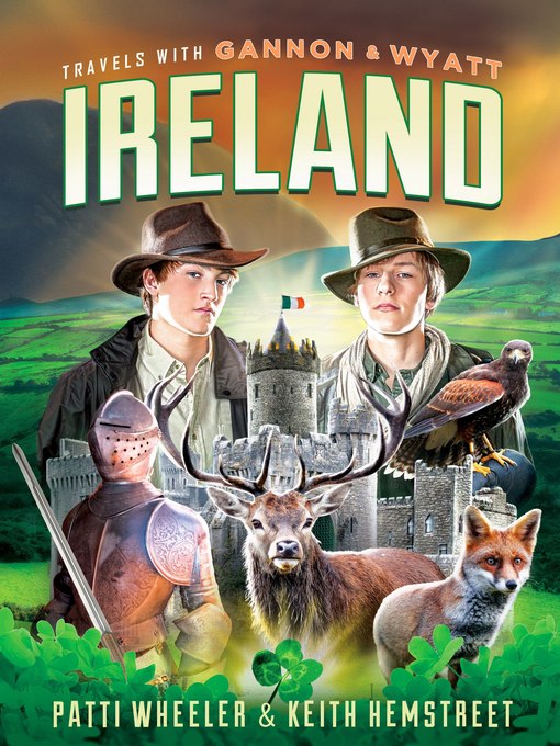 Title details for Ireland: Travels with Gannon and Wyatt Series, Book undefined by Patti Wheeler - Available